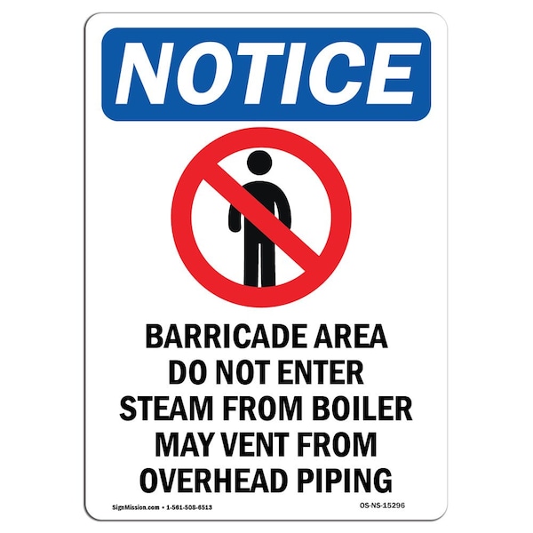 Safety Sign, OSHA Notice, 5" Height, NOTICE Barricade Area Sign With Symbol, Portrait, 10PK